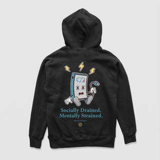 Socially Drained, Mentally Strained Black Hoodie