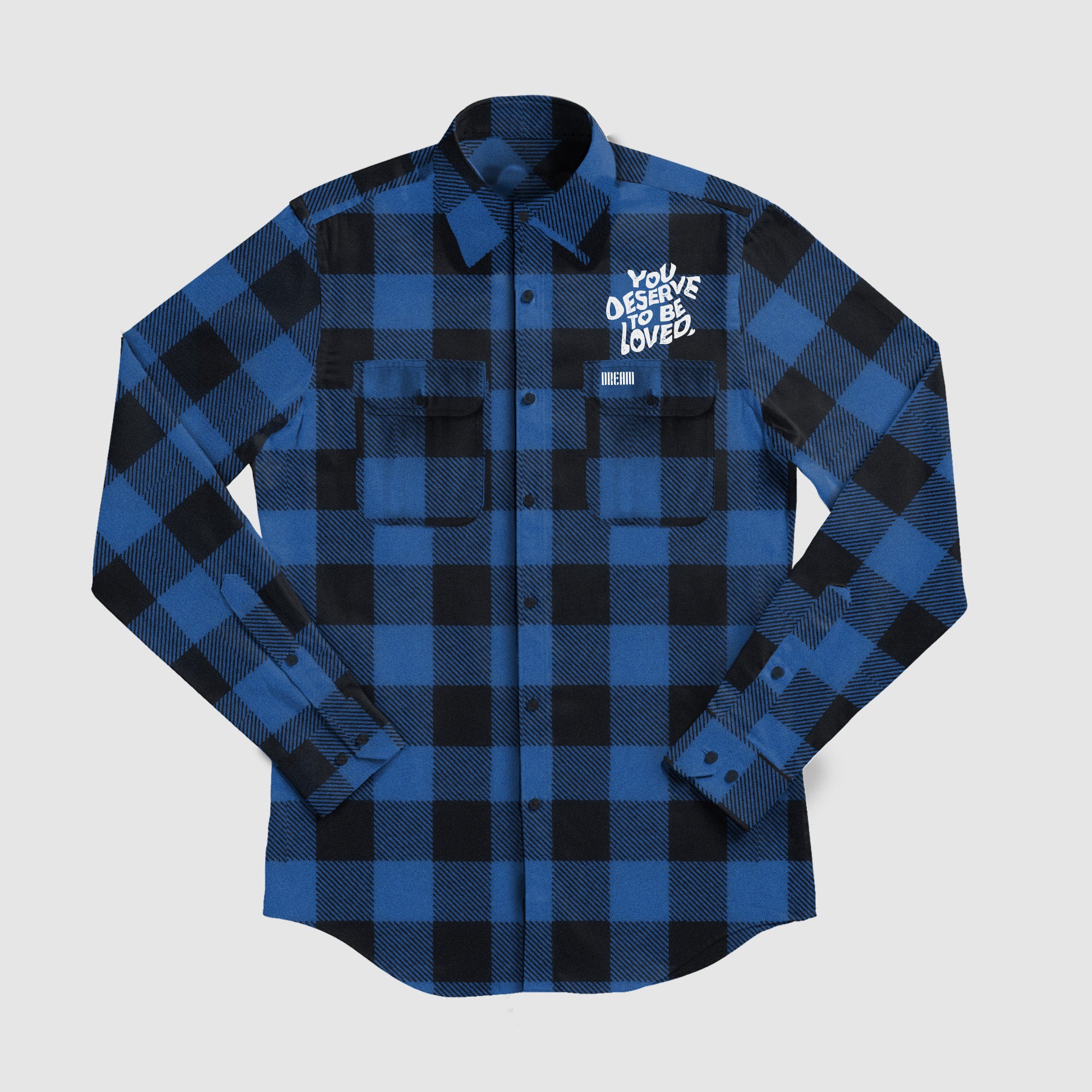 You Deserve To Be Loved Flannel (Blue)