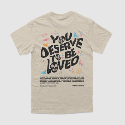 You Deserve To Be Loved Beige Tee (Día de Muertos)