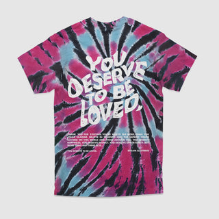 You Deserve To Be Loved Tie-Dye Tee (Cool Nebula)