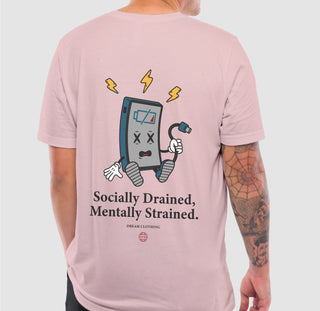 Socially Drained, Mentally Strained Pink Tee