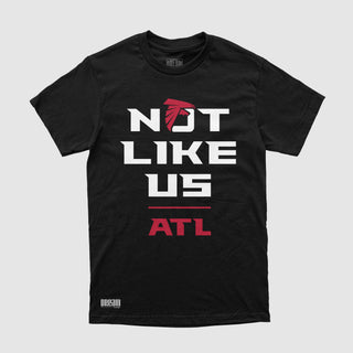 Not Like Us Tee (Atlanta Edition)