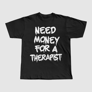 Need Money For A Therapist Oversized Tee (Black)