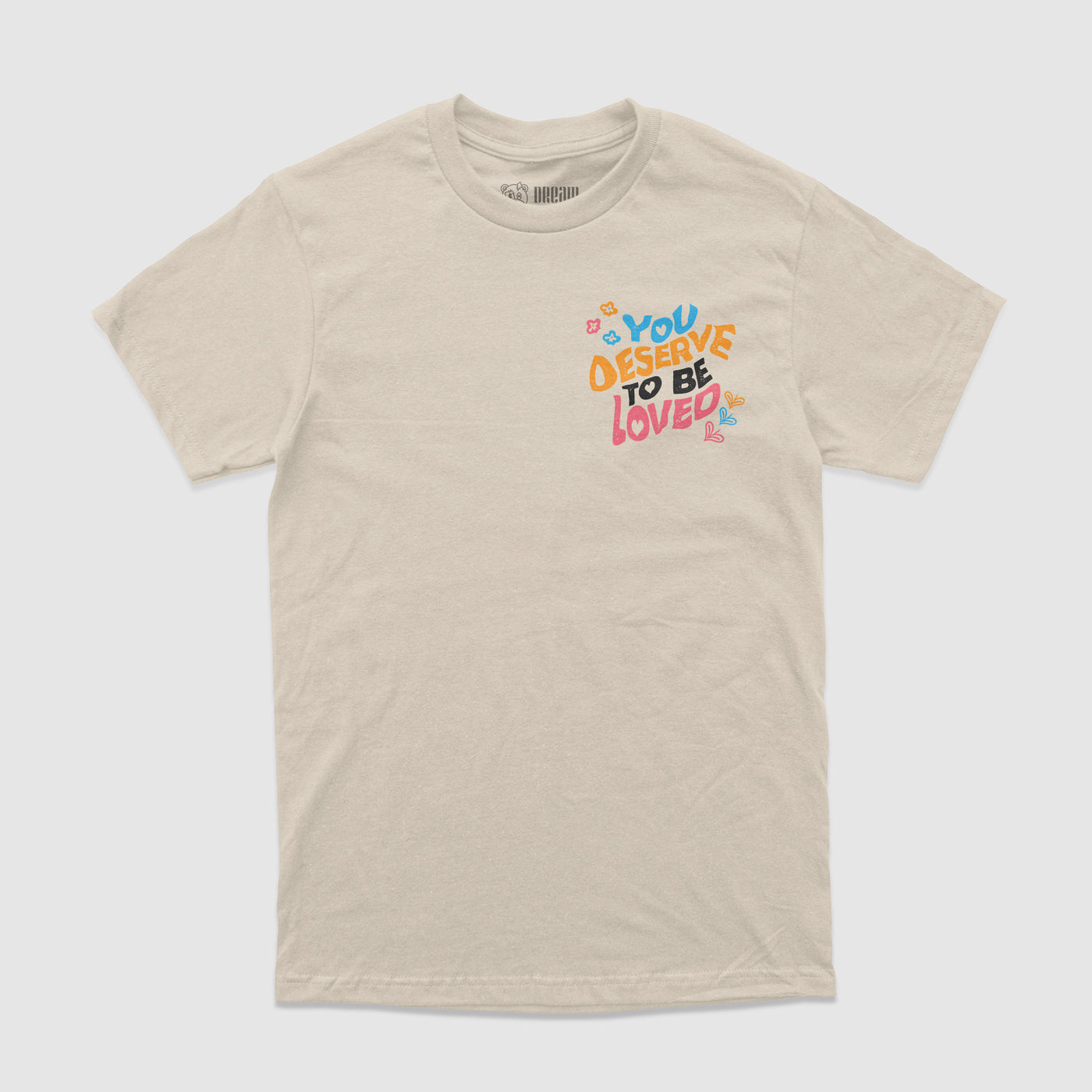 You Deserve To Be Loved Beige Tee (Día de Muertos)