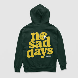 No Sad Days Hoodie (Forest Green)