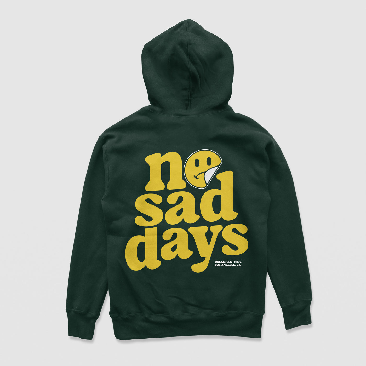 No Sad Days Hoodie (Forest Green)