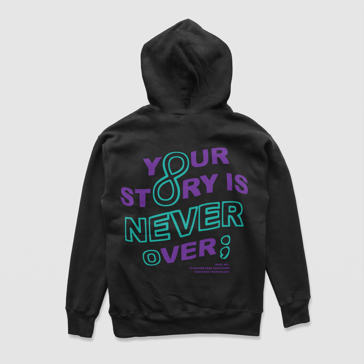 Your Story Is Never Over Hoodie