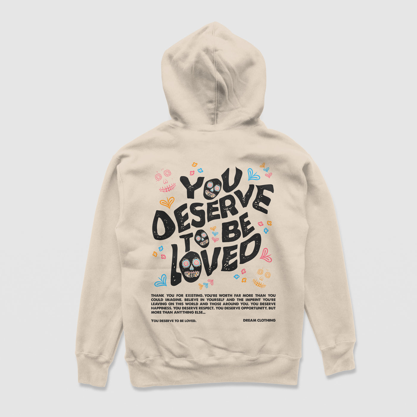 You Deserve To Be Loved Beige Hoodie (Día de Muertos)