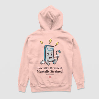 Socially Drained, Mentally Strained Pink Hoodie