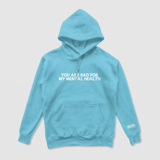 Bad For My Mental Health Hoodie (Baby Blue)