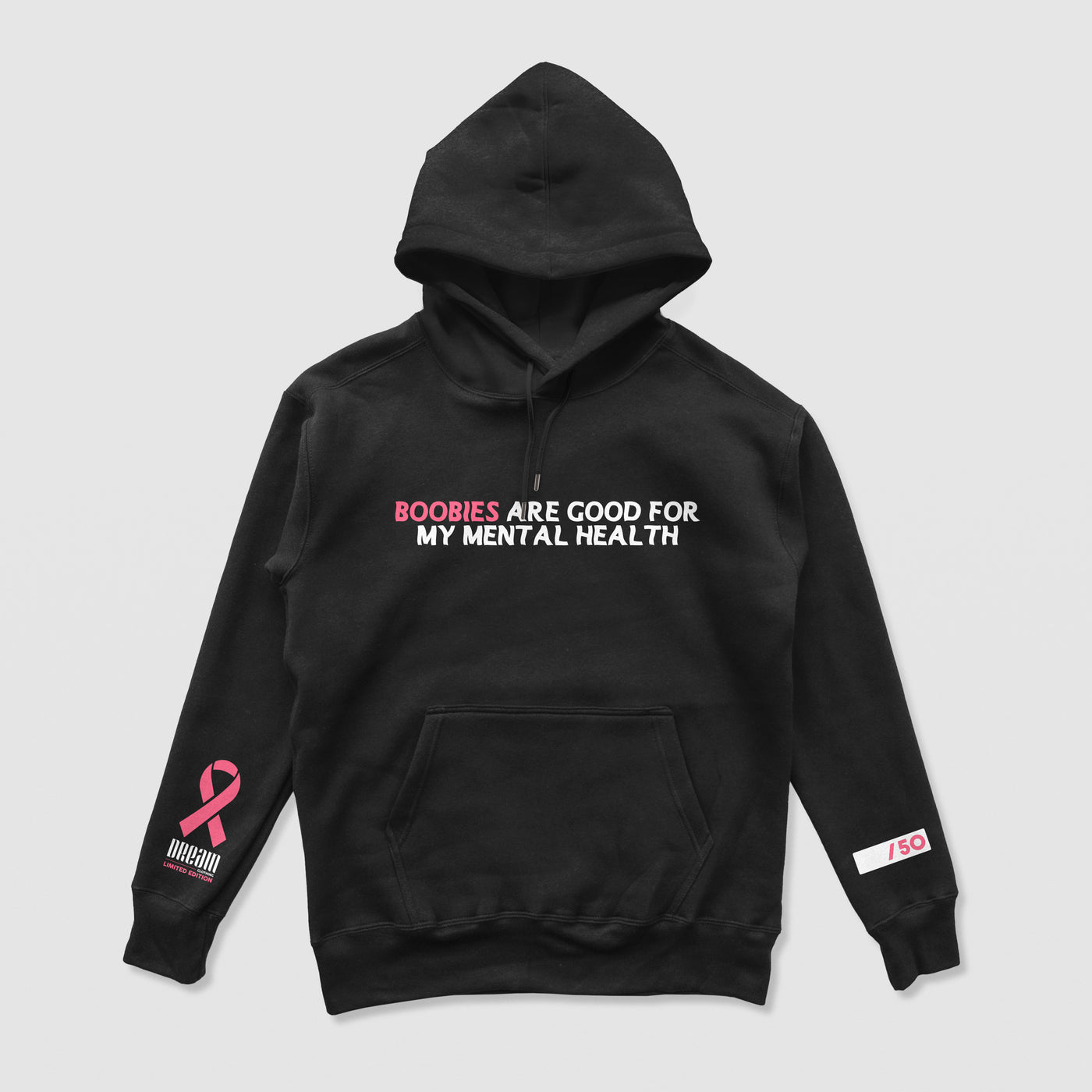 Boobies Are Good For My Mental Health Limited Edition Hoodie