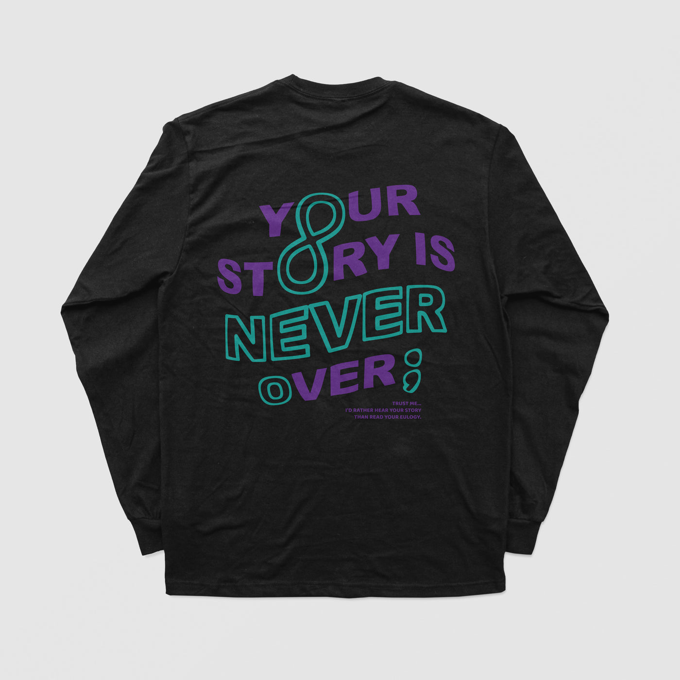 Your Story Is Never Over Long Sleeve Tee