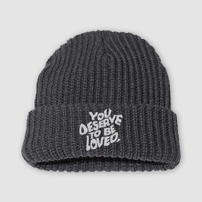 You Deserve To Be Loved Chunky Knit Beanie