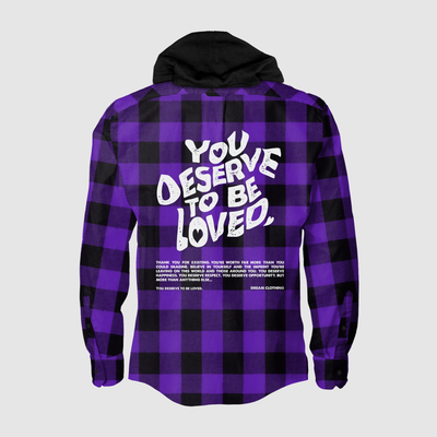 You Deserve To Be Loved Flannel Hoodie (Purple)Thank you for existing. You're worth far more than you could imagine. Believe in yourself and the imprint you're leaving on this world and those around you. You deseDREAM Clothing 
