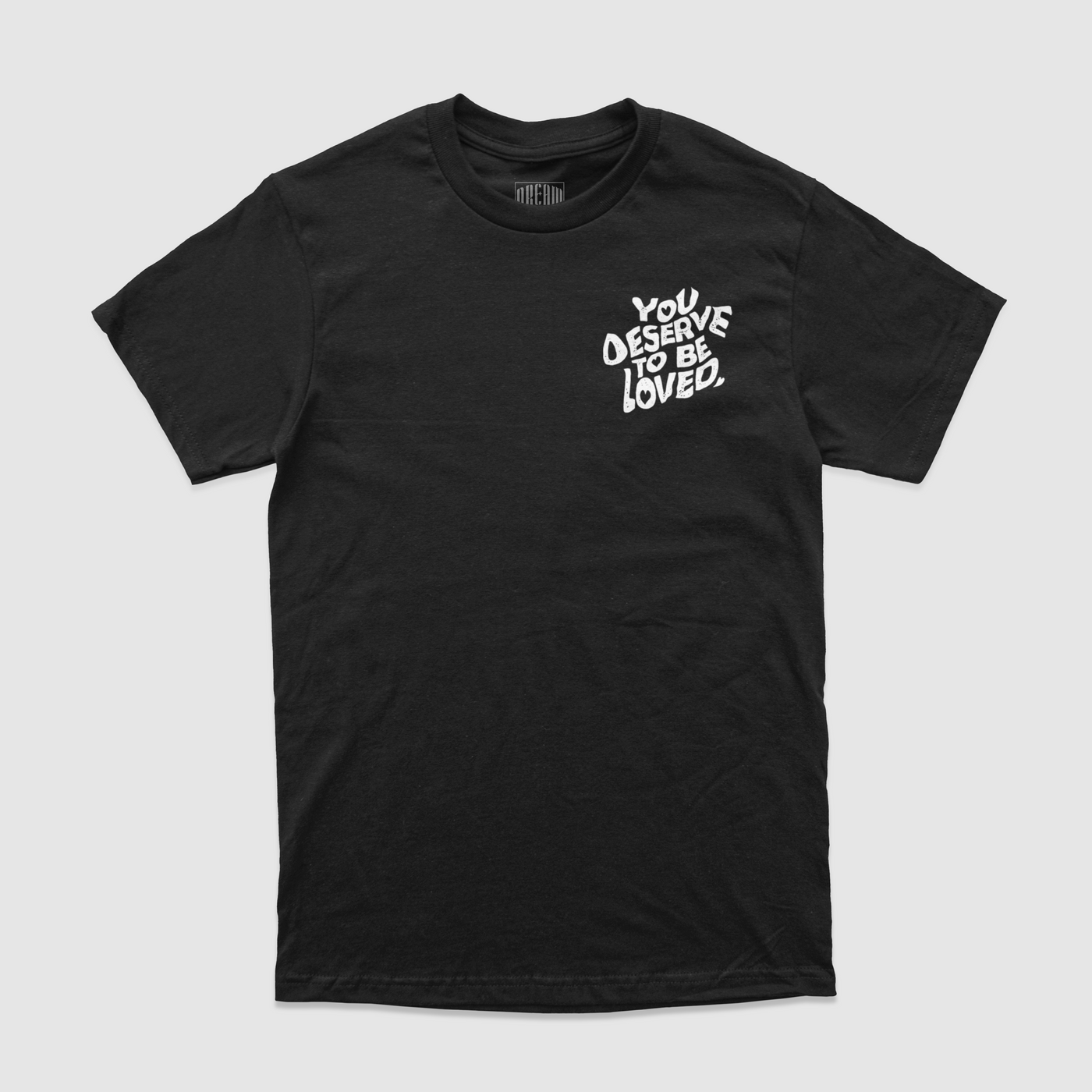 You Deserve To Be Loved Black Tee

Thank you for existing. You're worth far more than you could imagine. Believe in yourself and the imprint you're leaving on this world and those around you. You deDREAM Clothing 