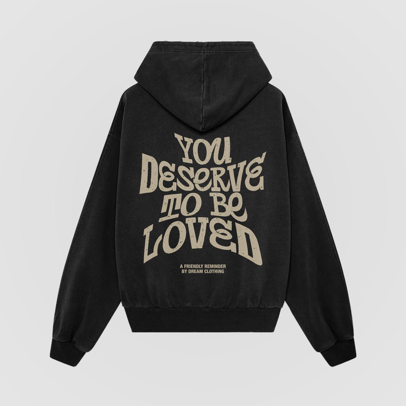 You Deserve To Be Loved Oversized Hoodie