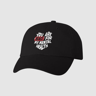 Bad For My Mental Health Dad Hat - DREAM Clothing 