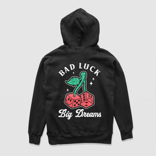 Bad Luck, Big Dreams Hoodie - DREAM Clothing 