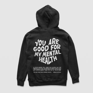 Good For My Mental Health Hoodie - DREAM Clothing 