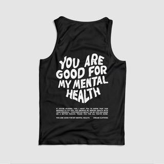 Good For My Mental Health Tank Top - DREAM Clothing 