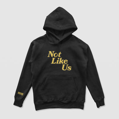 Not Like Us Hoodie - DREAM Clothing 