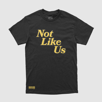 Not Like Us Tee - DREAM Clothing 