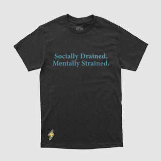 Socially Drained Tee - DREAM Clothing 