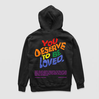 You Deserve To Be Loved Pride Hoodie - DREAM Clothing 