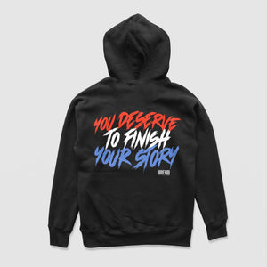 You Deserve To Finish Your Story Hoodie (Patriot) - DREAM Clothing 