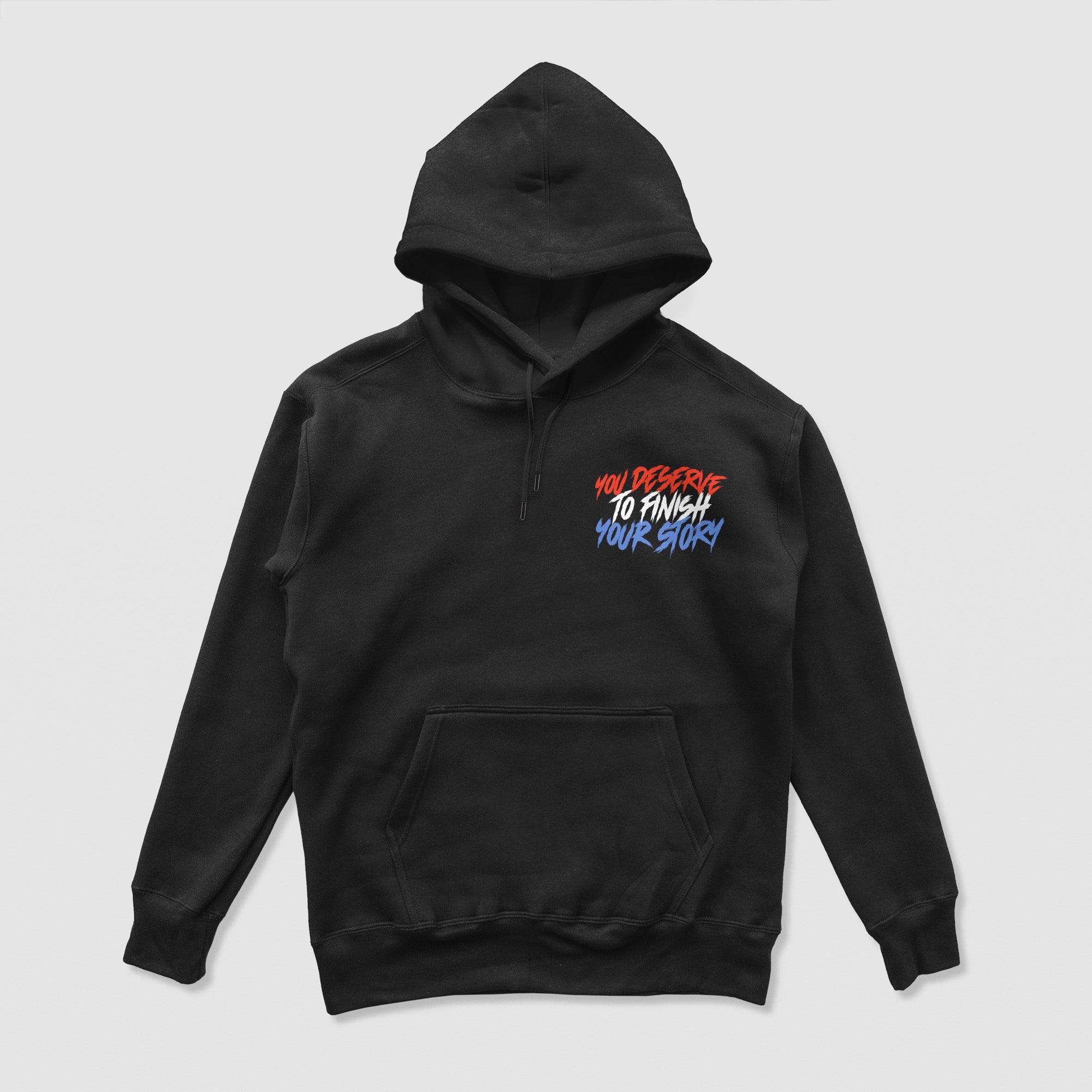 You Deserve To Finish Your Story Hoodie (Patriot) - DREAM Clothing 